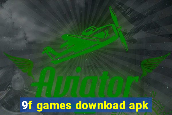 9f games download apk